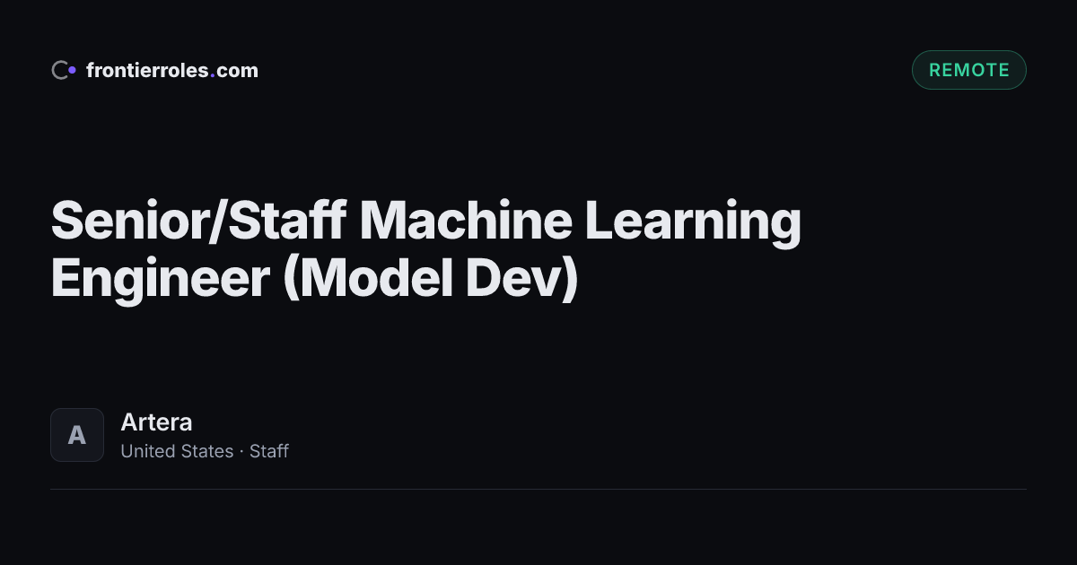 Senior/Staff Machine Learning Engineer (Model Dev) — Artera