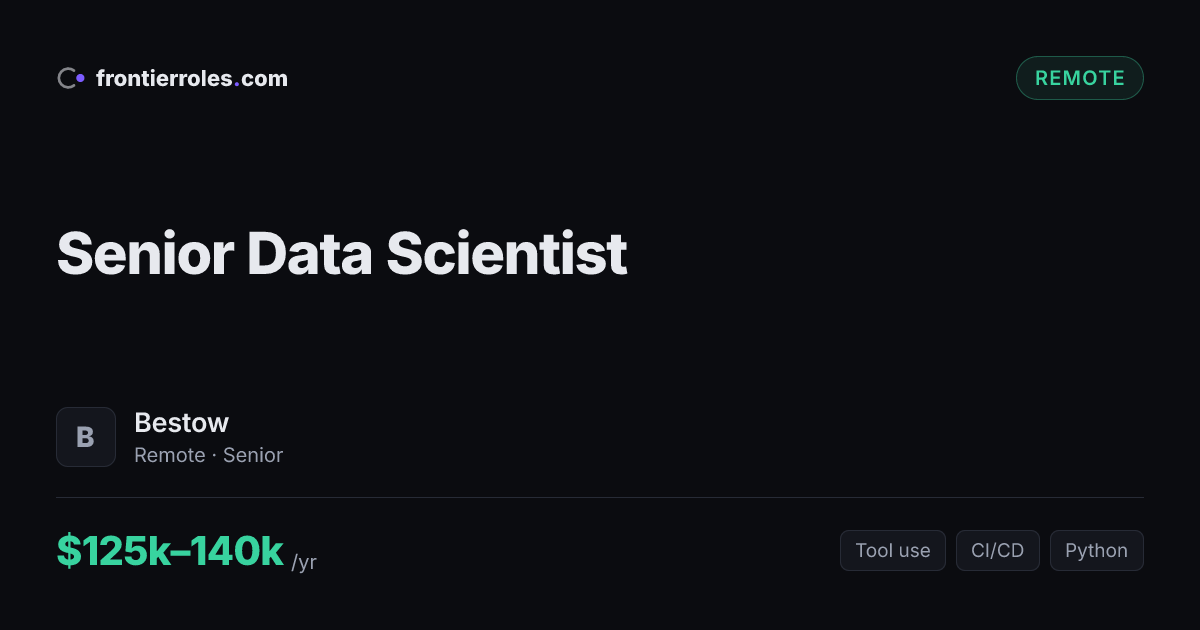 Senior Data Scientist — Bestow