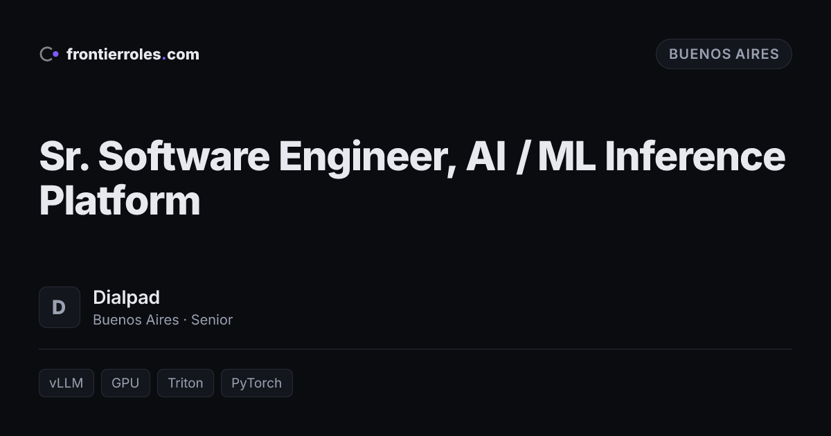 Sr. Software Engineer, AI / ML Inference Platform — Dialpad