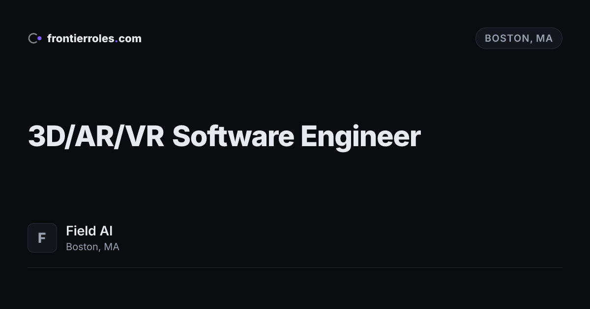 3D/AR/VR Software Engineer — Field AI