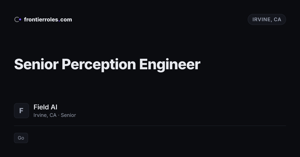 Senior Perception Engineer — Field AI