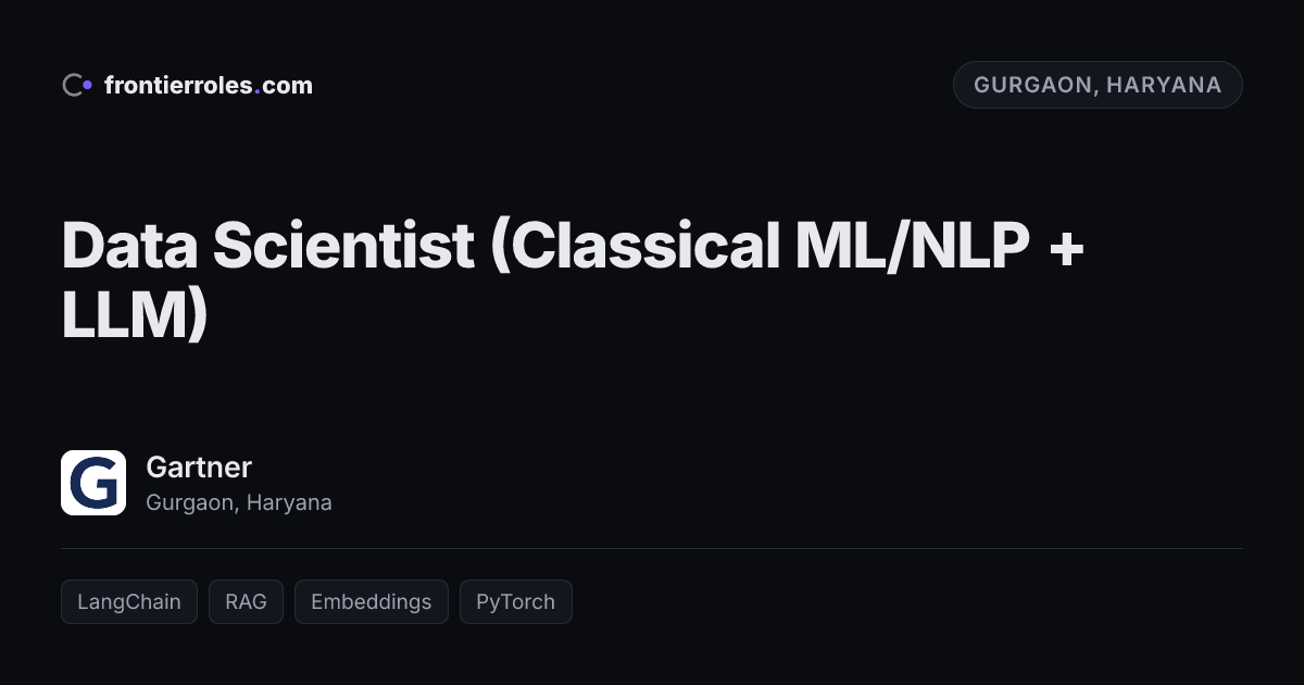 Data Scientist (Classical ML/NLP + LLM) — Gartner