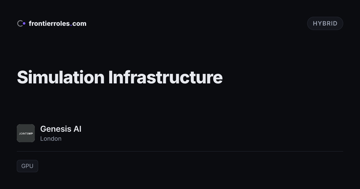 Simulation Infrastructure — Genesis AI