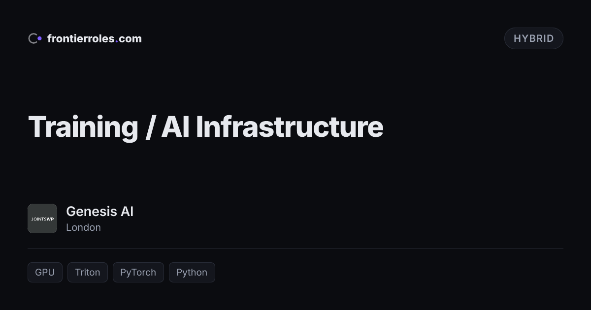Training / AI Infrastructure — Genesis AI