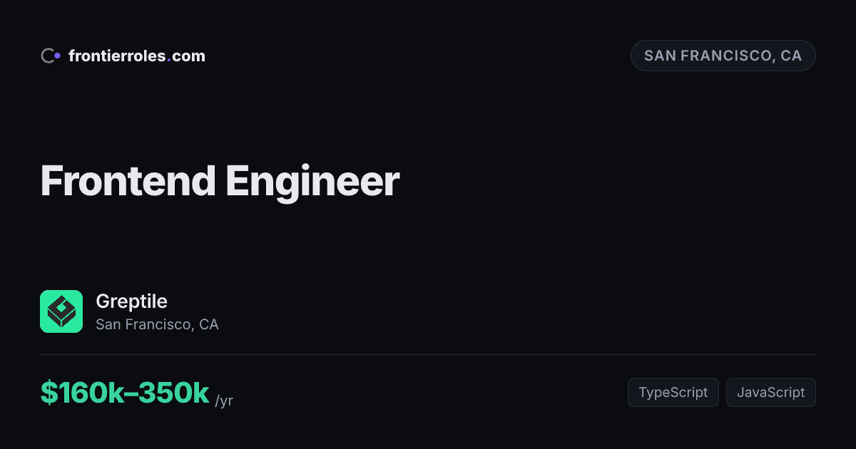 Frontend Engineer — Greptile