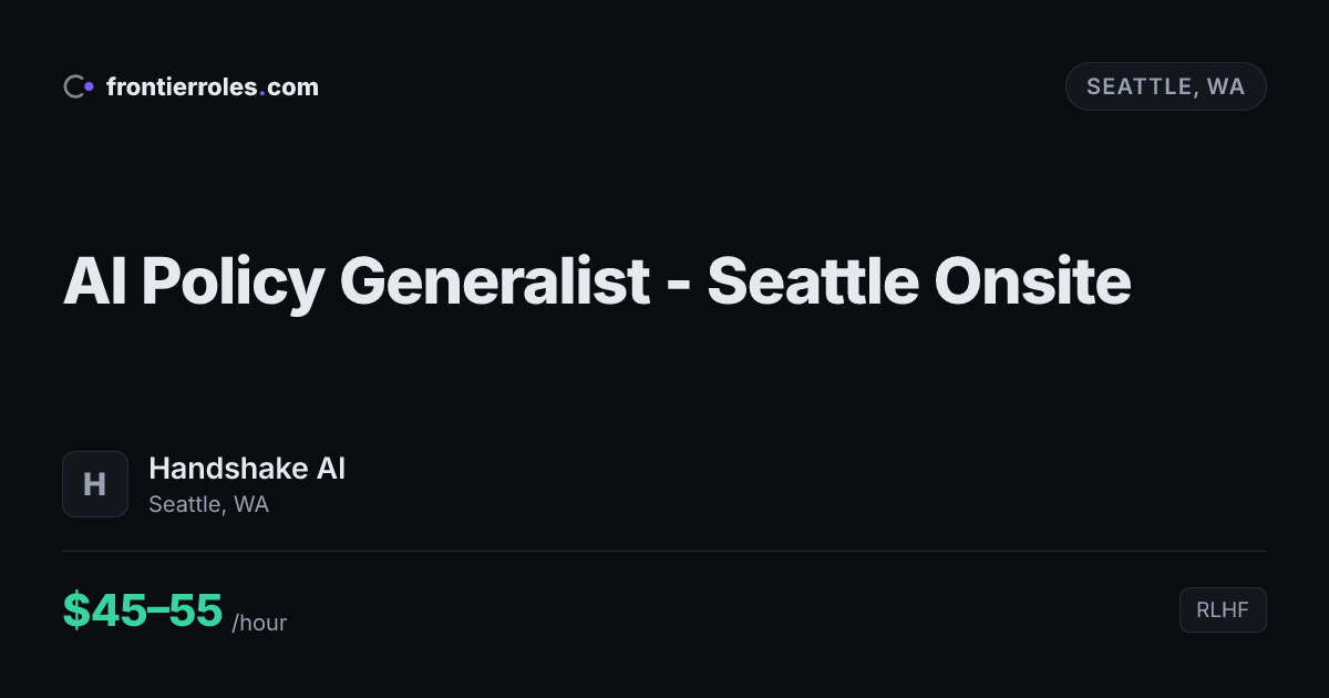 AI Policy Generalist - Seattle Onsite — Handshake AI