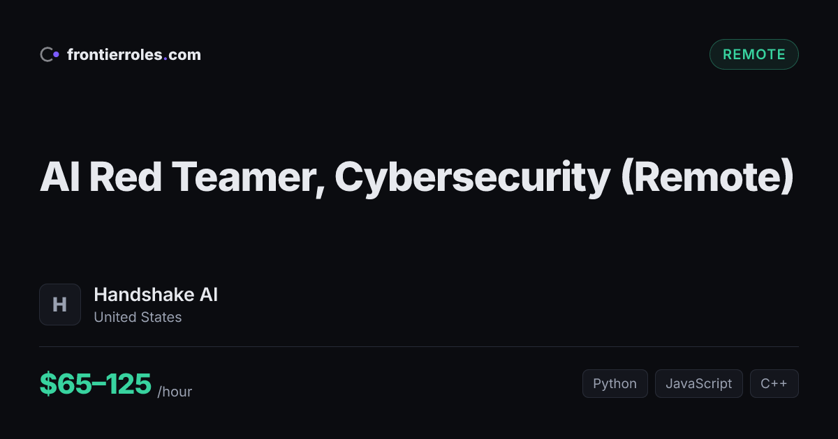 AI Red Teamer, Cybersecurity (Remote) — Handshake AI