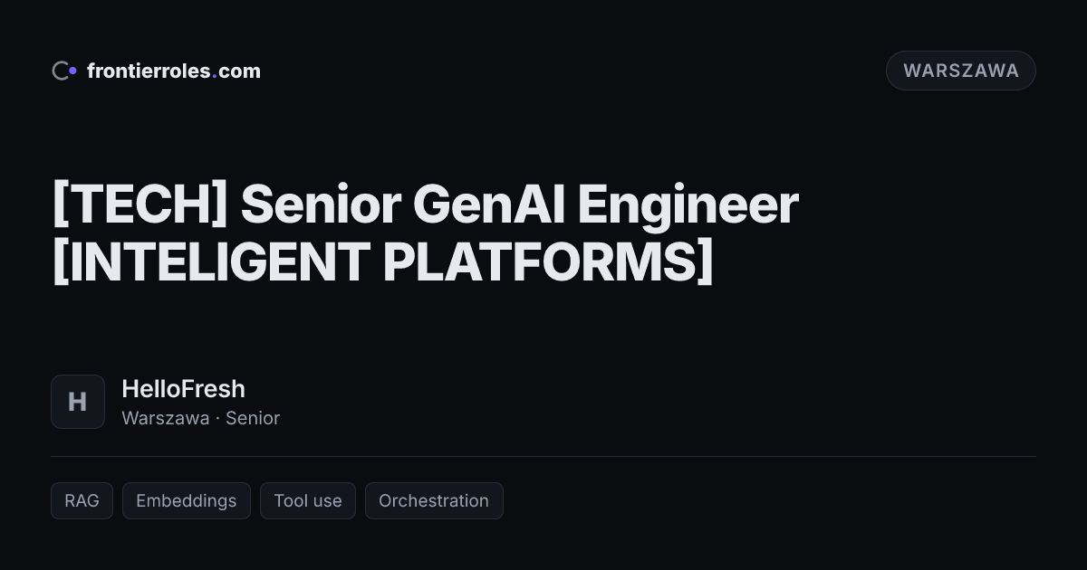 [TECH] Senior GenAI Engineer [INTELIGENT PLATFORMS] — HelloFresh