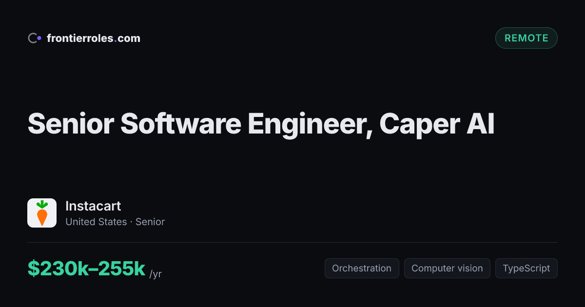 Senior Software Engineer, Caper AI — Instacart