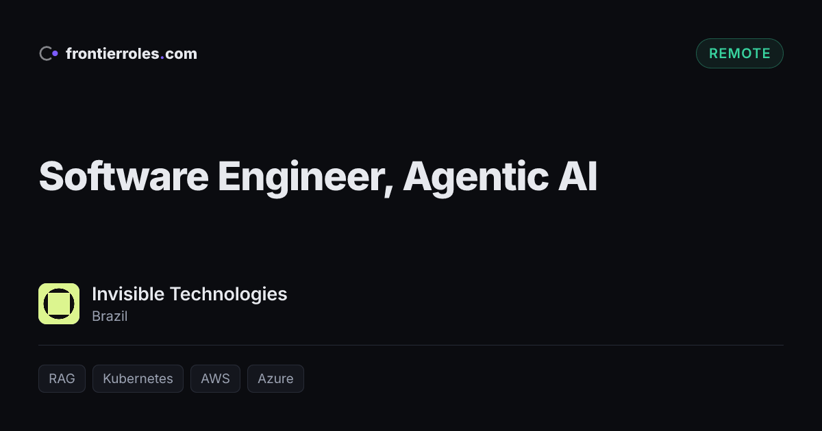 Software Engineer, Agentic AI — Invisible Technologies
