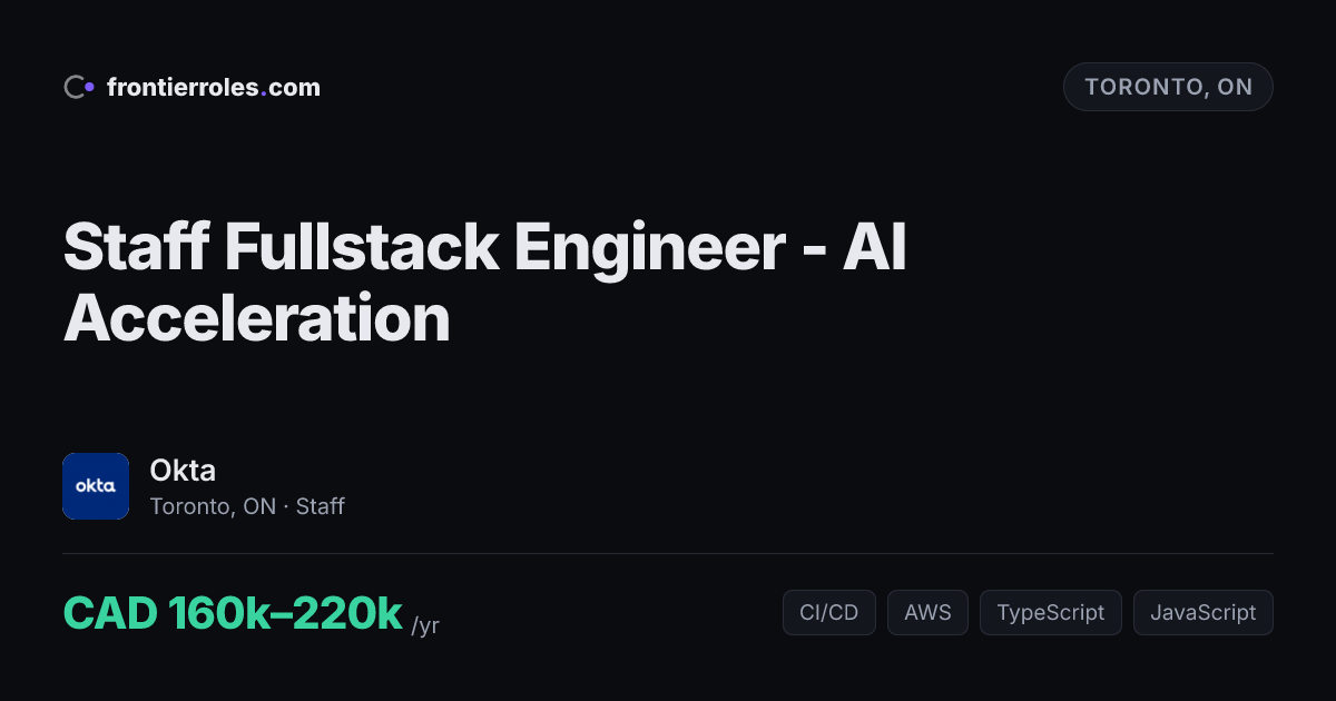 Staff Fullstack Engineer - AI Acceleration — Okta
