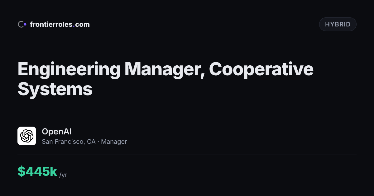 Engineering Manager, Cooperative Systems — OpenAI