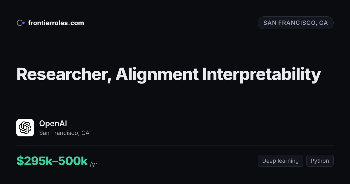 Researcher, Alignment Interpretability — OpenAI