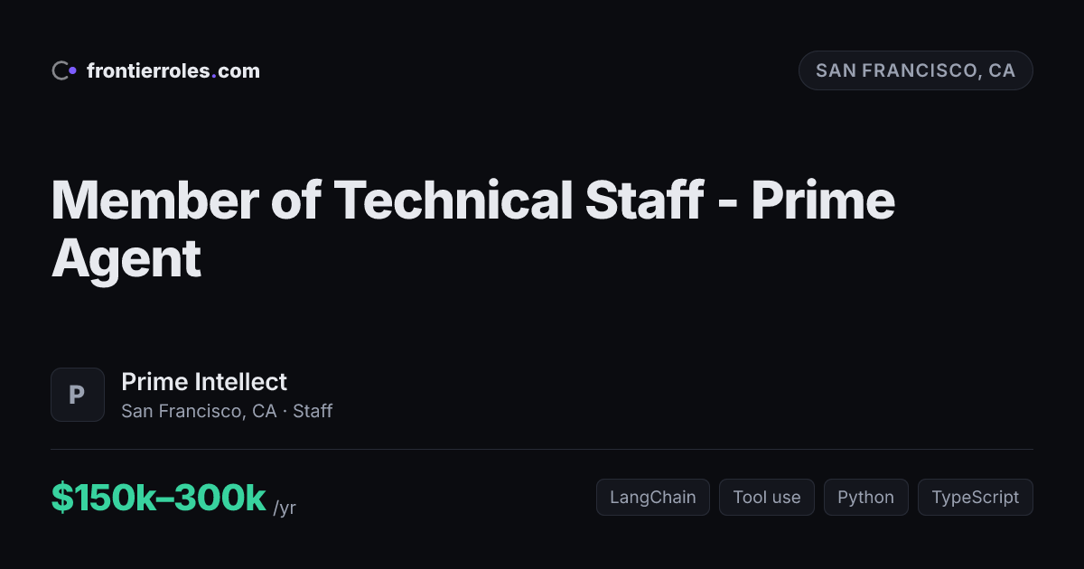 Member of Technical Staff - Prime Agent — Prime Intellect
