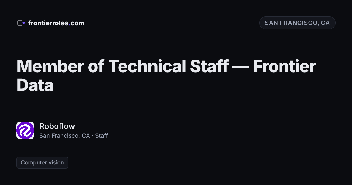 Member of Technical Staff — Frontier Data — Roboflow
