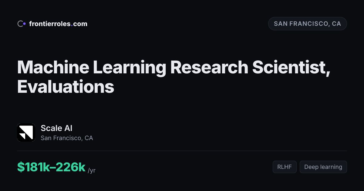 Machine Learning Research Scientist, Evaluations — Scale AI
