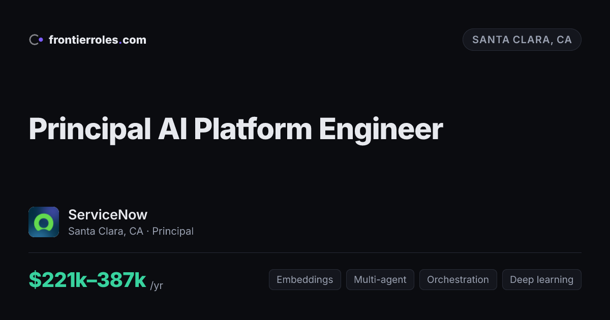 Principal AI Platform Engineer — ServiceNow