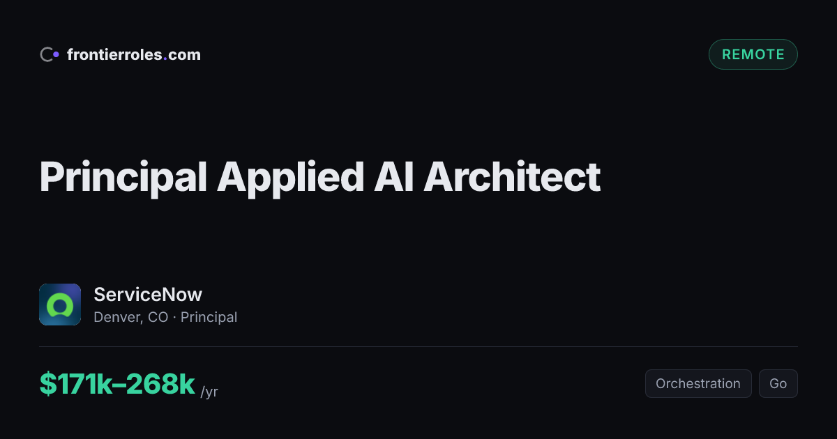 Principal Applied AI Architect — ServiceNow