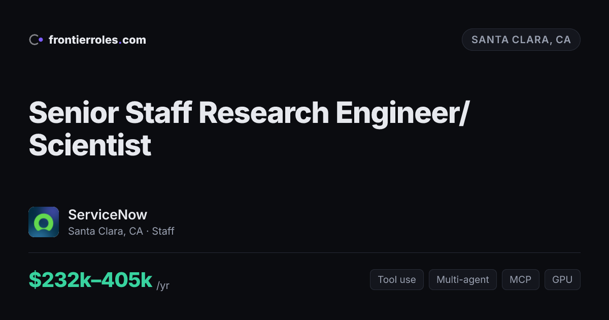 Senior Staff Research Engineer/Scientist — ServiceNow
