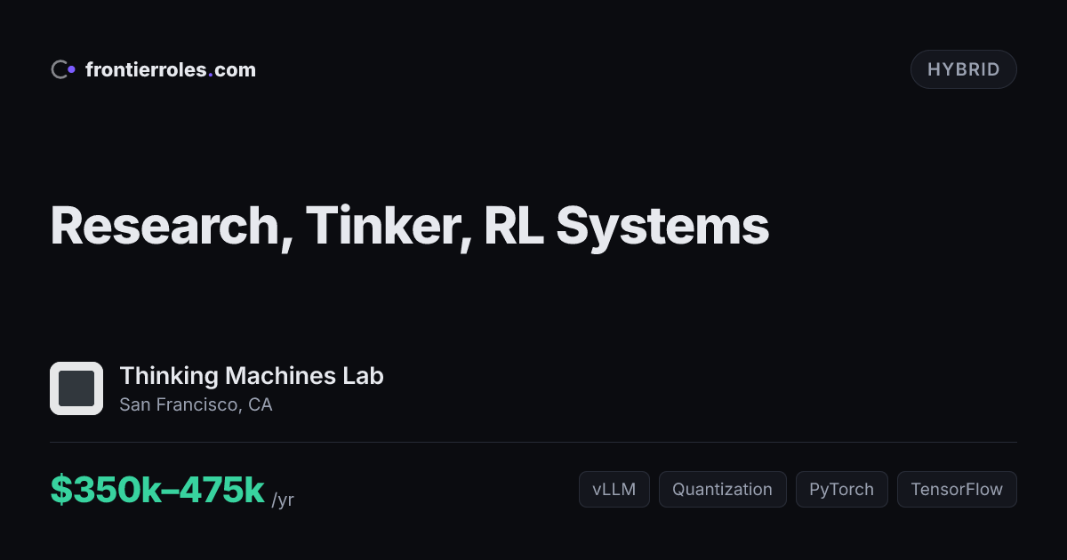 Research, Tinker, RL Systems — Thinking Machines Lab