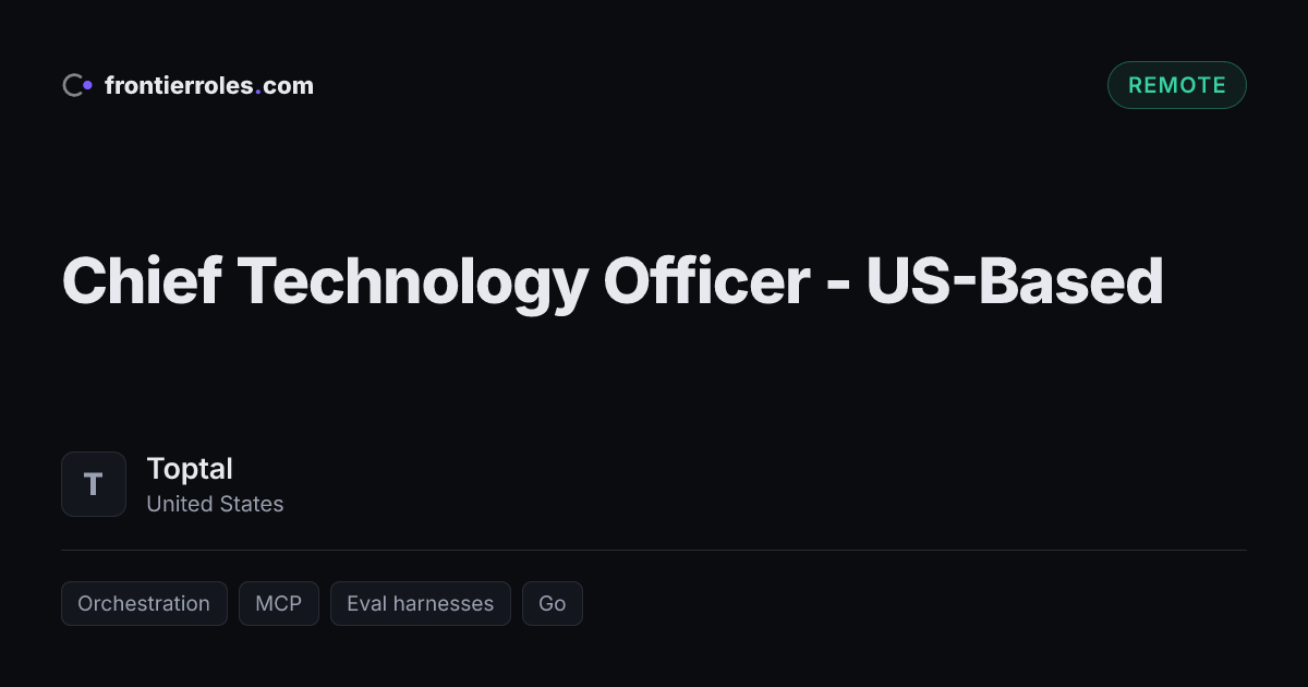 Chief Technology Officer - US-Based — Toptal