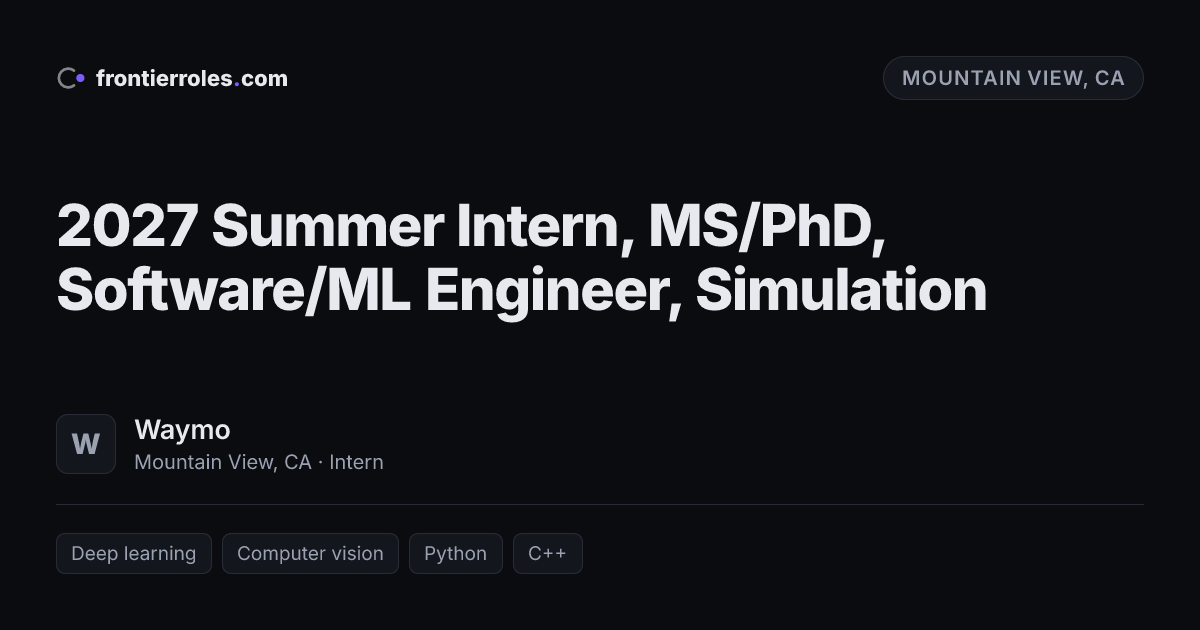 2027 Summer Intern, MS/PhD, Software/ML Engineer, Simulation — Waymo