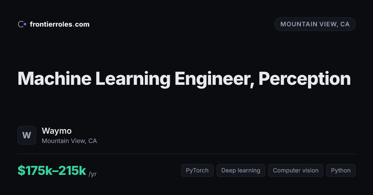 Machine Learning Engineer, Perception — Waymo
