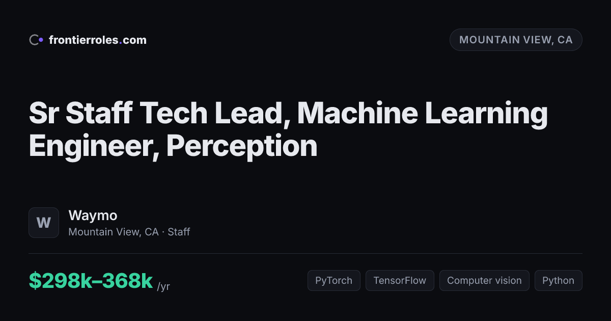 Sr Staff Tech Lead, Machine Learning Engineer, Perception — Waymo