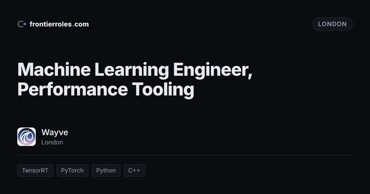 Machine Learning Engineer, Performance Tooling — Wayve